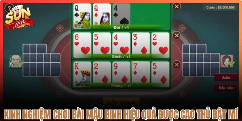 Kinh nghiệm chơi bài Mậu Binh hiệu quả được cao thủ Sunwin bật mí