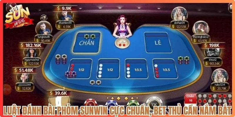 Luật đánh bài Phỏm Sunwin cực chuẩn, bet thủ cần nắm bắt