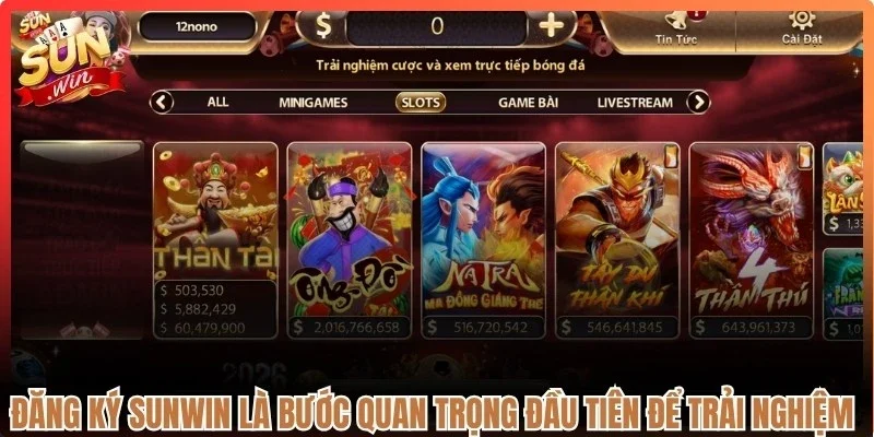 Đăng ký Sunwin là bước quan trọng đầu tiên để trải nghiệm cá cược