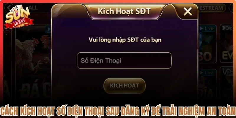 Cách kích hoạt số điện thoại sau đăng ký để trải nghiệm an toàn