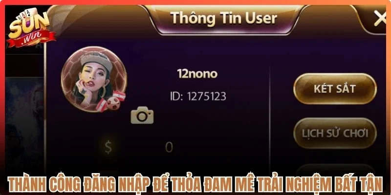 Thành công đăng nhập để thỏa đam mê trải nghiệm bất tận