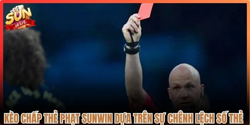 Kèo chấp thẻ phạt Sunwin dựa trên sự chênh lệch số thẻ giữa hai đội bóng