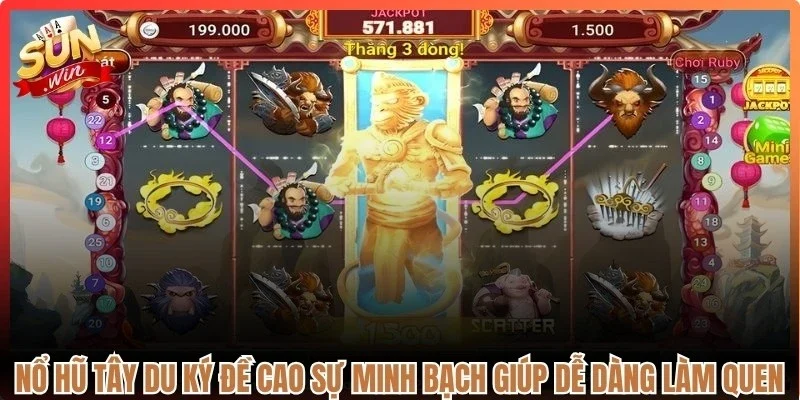 Nổ hũ Tây Du Ký luôn đề cao sự minh bạch giúp dễ dàng làm quen