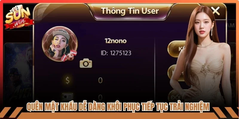 Quên mật khẩu Sunwin dễ dàng khôi phục và tiếp tục trải nghiệm