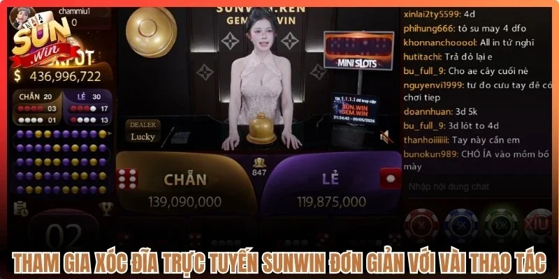 Tham gia Xóc đĩa trực tuyến Sunwin đơn giản với vài thao tác